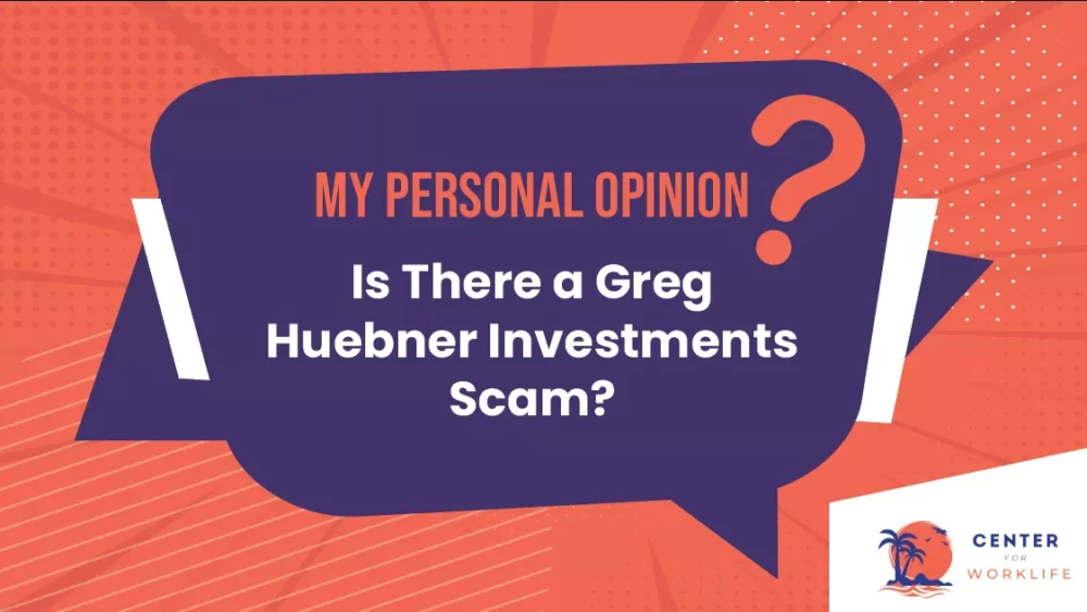 Is There a Greg Huebner Investments Scam My Personal Opinion