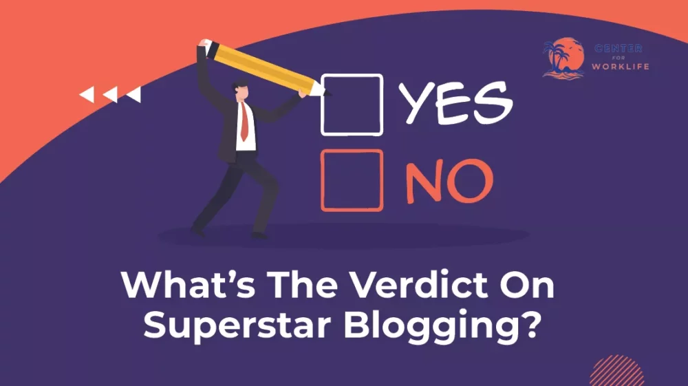 TLDR – What’s The Verdict On Superstar Blogging