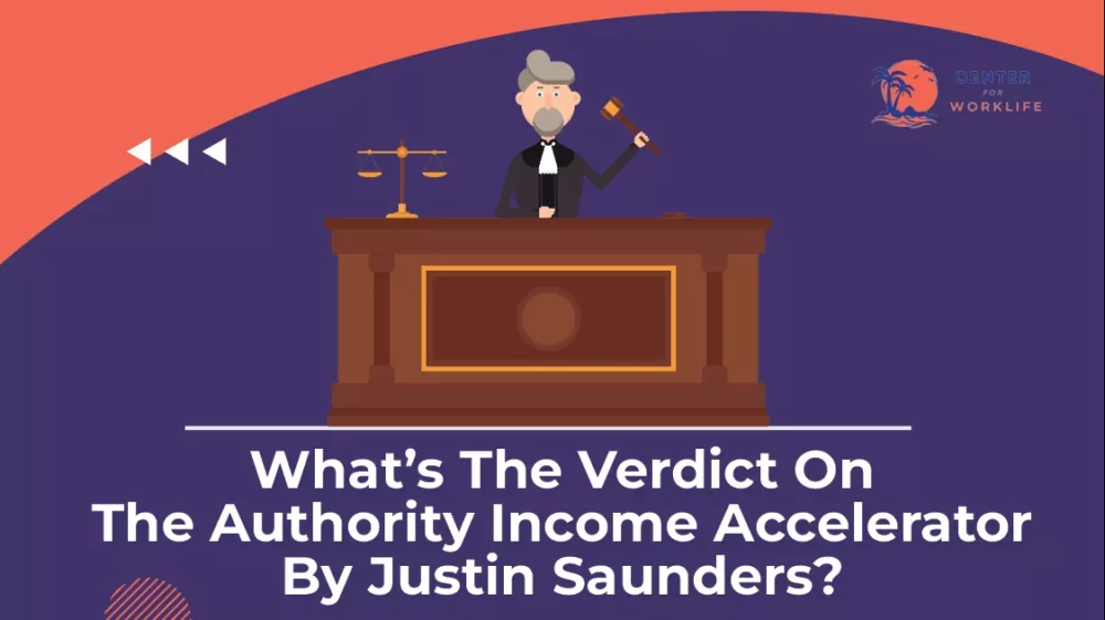 TLDR – What’s The Verdict On The Authority Income Accelerator By Justin Saunders?