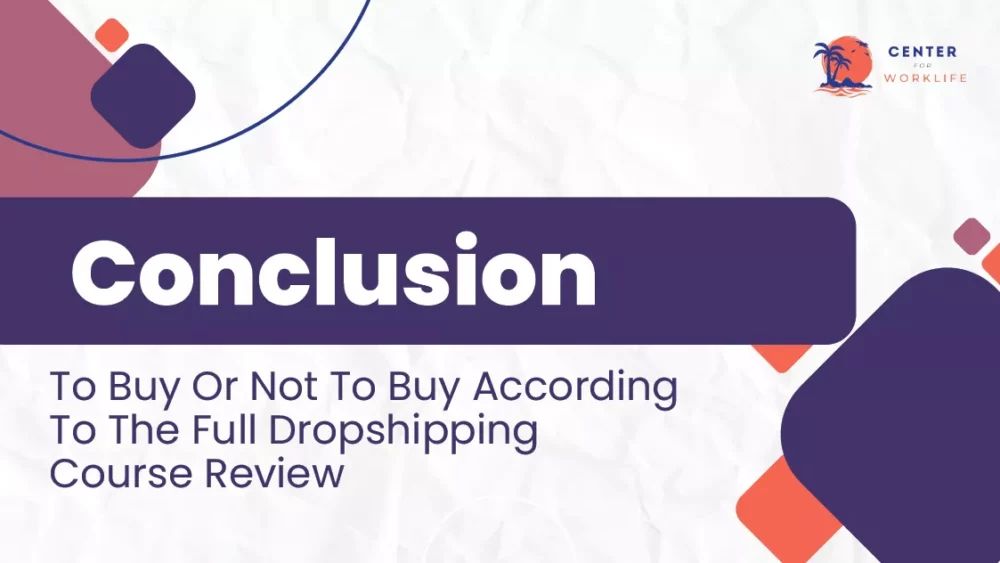 To Buy Or Not To Buy According To The Full Dropshipping Course Review
