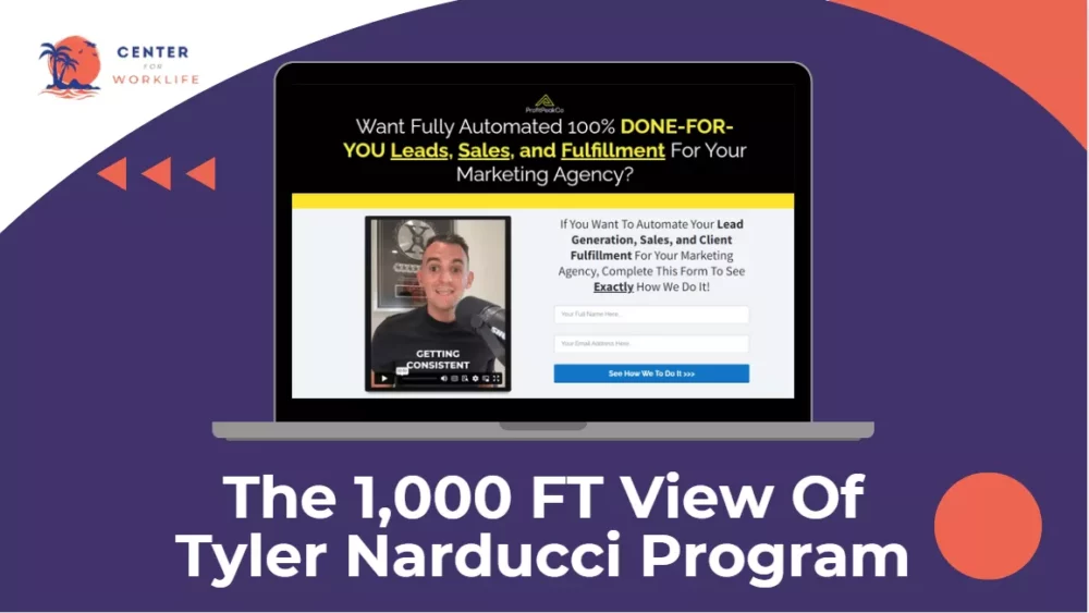Tyler Narducci Program -The 1,000 FT View of This Online Opportunity