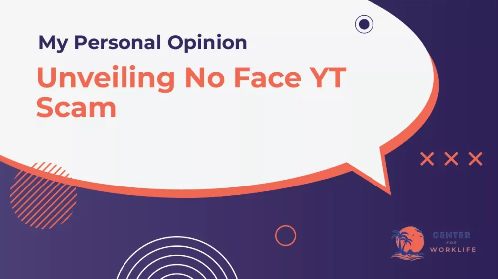 Unveiling No Face YT Scam My Personal Opinion