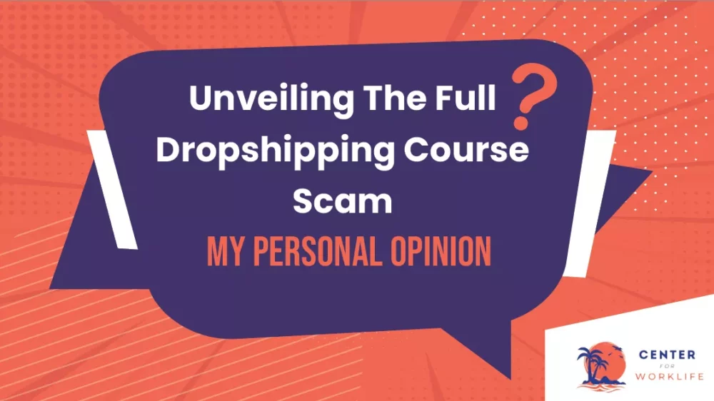 Unveiling The Full Dropshipping Course Scam My Personal Opinion