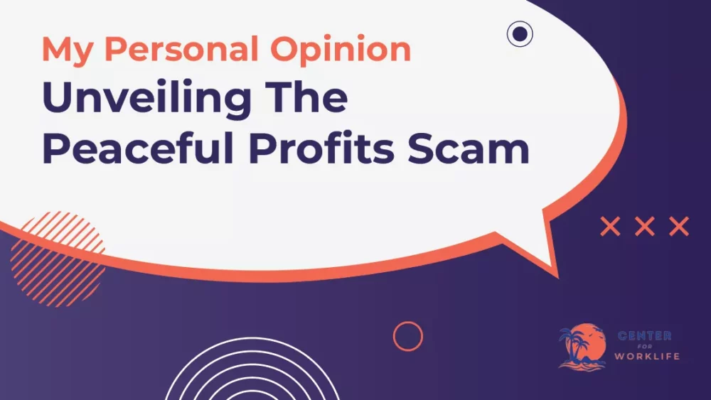 Unveiling The Peaceful Profits Scam My Personal Opinion
