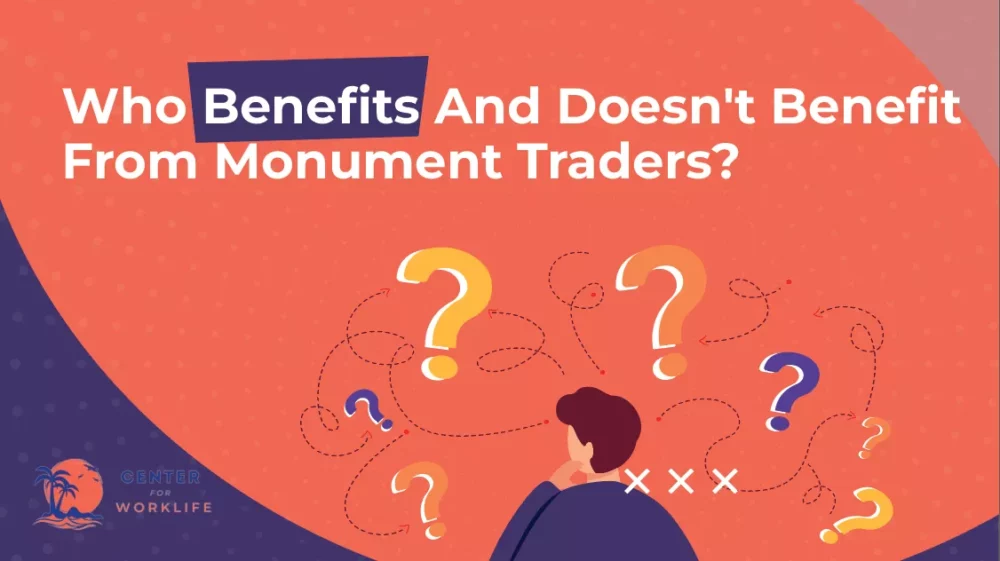 Who Benefits And Doesn't Benefit From Monument Traders 