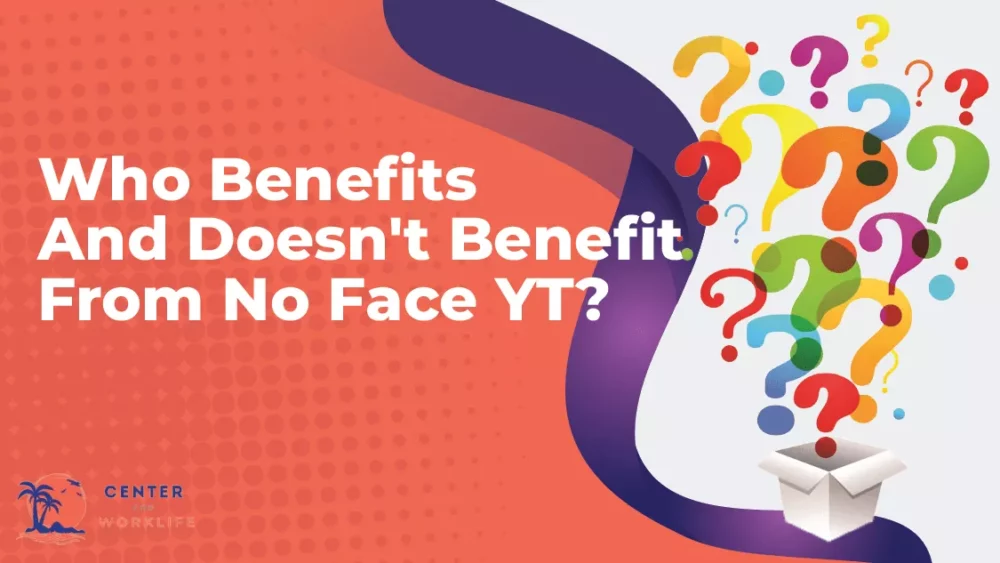 Who Benefits And Doesn't Benefit From No Face YT 