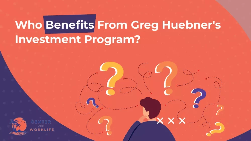Who Benefits From Greg Huebner's Investment Program