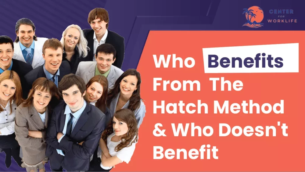 Who Benefits From The Hatch Method & Who Doesn't Benefit